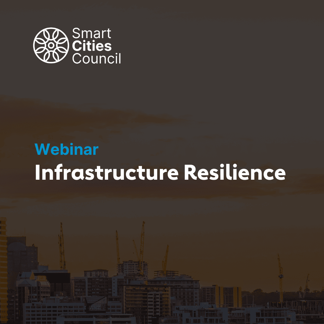 Building Resilient Infrastructure for Connected Communities: Webinar ...