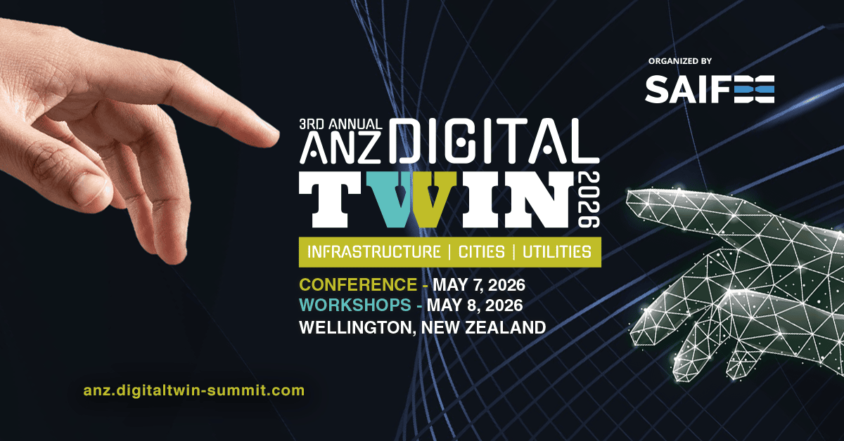 ANZ Digital Twin 2026: Extending the Conversation on Smarter, More Connected Infrastructure
